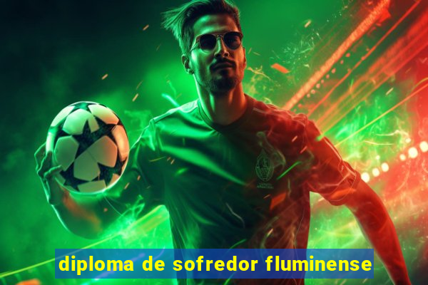 diploma de sofredor fluminense